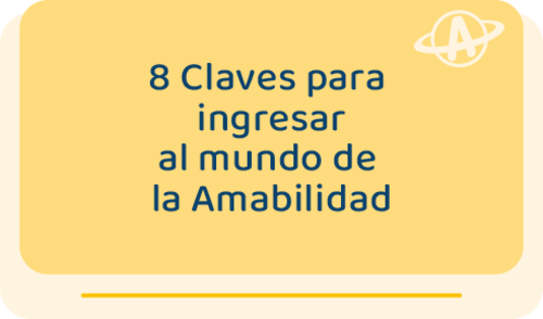 Imagen de 8 Claves para ingresar al mundo de la Amabilidad